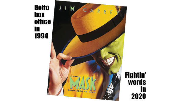 What’s dumb and dumber? Ignoring the science nerds’  advice about masks